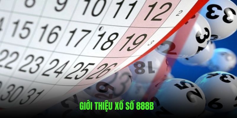 Giới thiệu xổ số 888B